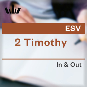 I&O Workbook (ESV) - 2 Timothy