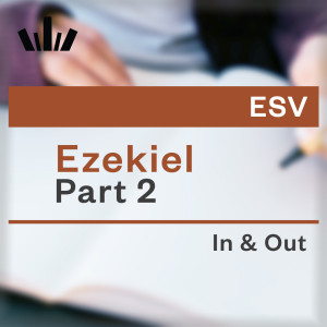 I&O Workbook (ESV) - Ezekiel Part 2