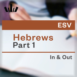 I&O Workbook (ESV) - Hebrews Part 1