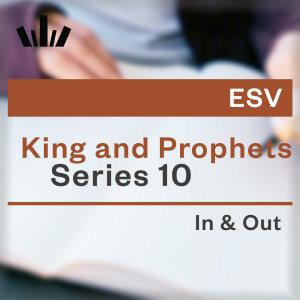 I&O Workbook (ESV) - Kings & Prophets 10 (2 Kings 21-25; 2 Chronicles 33-36; Zephaniah)