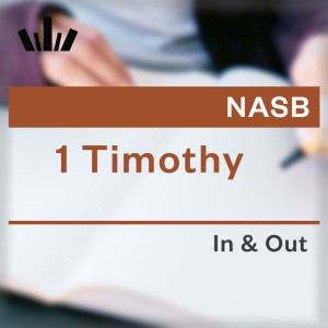 I&O Workbook (NASB) - 1 Timothy