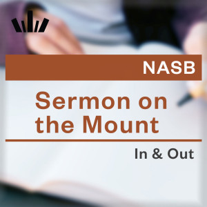 I&O Workbook (NASB) - Sermon On The Mount