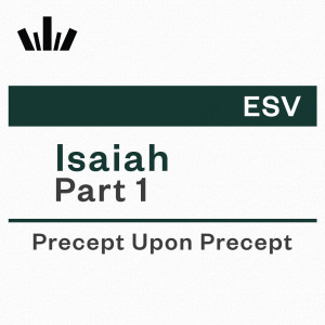 PUP Workbook (ESV) - Isaiah Part 1