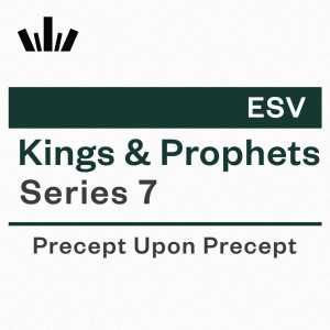 PUP Workbook (ESV) - Kings & Prophets 7 (2 Kings 15-20 & 2 Chronicles 26-32)