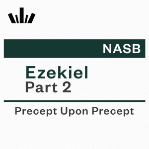 PUP Workbook (NASB) - Ezekiel Part 2